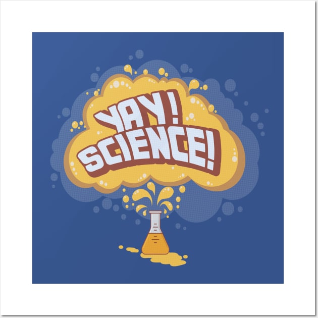 Yay Science Wall Art by Jitterfly